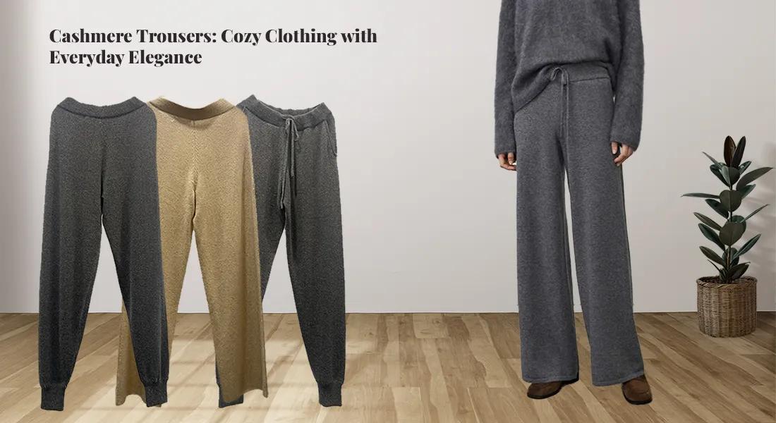Cashmere Trousers: Choose and Style